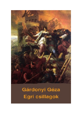 Letöltés Egri csillagok PDF Ingyenes - Gárdonyi Géza.pdf